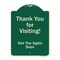 Signmission Designer Series-Thank You For Visiting See You Again Soon Heavy-Gauge Alum, 24" x 18", G-1824-9879 A-DES-G-1824-9879 - alternate 1